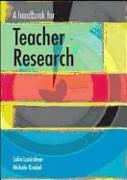 A Handbook for Teacher Research