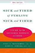 Sick and Tired of Feeling Sick and Tired: Living with Invisible Chronic Illness