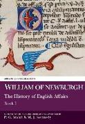 William of Newburgh: The History of English Affairs: Book 1