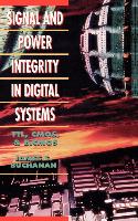 Signal and Power Integrity in Digital Systems: TTL, CMOS, and BICMOS