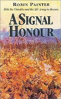 Signal Honour: With the Chindits and the Xivth Army in Burma