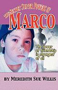 The Secret Super Powers of Marco