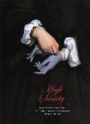High Society: The Life and Art of Sir Francis Grant, 1803-1878