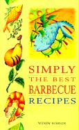 Simply the Best Barbecue Recipes