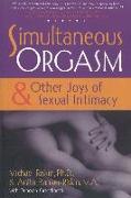 Simultaneous Orgasm: And Other Joys of Sexual Intimacy