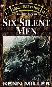 Six Silent Men, Book Two