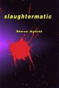 Slaughtermatic