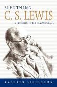 Sleuthing C.S. Lewis