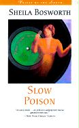 Slow Poison