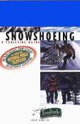 A Trailside Guide: Snowshoeing