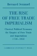 The Rise of Free Trade Imperialism