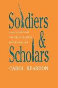 Soldiers and Scholars: The U.S. Army and the Uses of Military History, 1865-1920