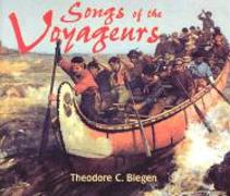 Songs of the Voyageurs [With 43-Page Companion]