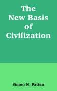 New Basis of Civilization, The