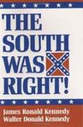 South Was Right!, The