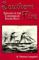 Southern Fire: Exploits of the Confederate States Navy