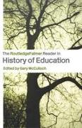 The Routledgefalmer Reader in the History of Education