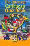 The Ultimate Caribbean Quiz Book