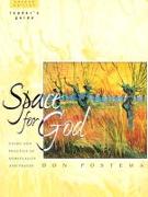 Space for God Leader's Guide: Study and Practice of Spirituality and Prayer