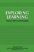 Exploring Learning