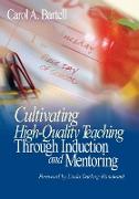 Cultivating High-Quality Teaching Through Induction and Mentoring