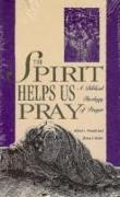 Spirit Helps Us Pray