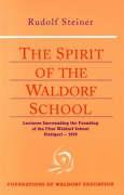 The Spirit of the Waldorf School