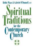Spiritual Traditions for the Contemporary Church