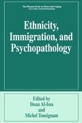 Ethnicity, Immigration, and Psychopathology