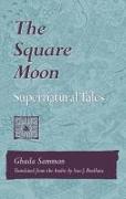 Square Moon: Supernatural Tales