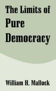 Limits of Pure Democracy, The
