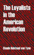 Loyalists in the American Revolution, The