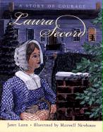 Laura Secord: A Story of Courage