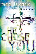 He Chose You