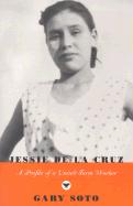 Jessie de la Cruz: A Profile of a United Farm Worker