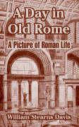 A Day in Old Rome