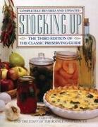 Stocking Up: The Third Edition of America's Classic Preserving Guide