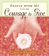 People with MS with the Courage to Give