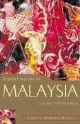 A Short History of Malaysia: Linking East and West