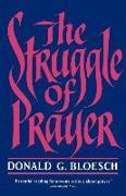 The Struggle of Prayer