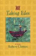 Taking Eden: Poems