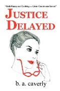 Justice Delayed