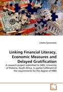 Linking Financial Literacy, Economic Measures and Delayed Gratification