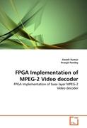 FPGA Implementation of MPEG-2 Video decoder