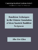 Rendition Techniques in the Chinese Translation of Three Sanskit Buddist Scriptures