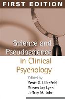 Science and Pseudoscience in Clinical Psychology, First Edition