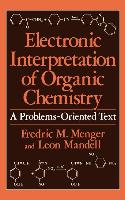 Electronic Interpretation of Organic Chemistry