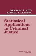 Statistical Applications in Criminal Justice