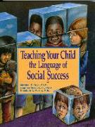 Teaching Your Child the Language of Social Success