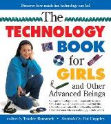 The Technology Book for Girls and Other Advanced Beings